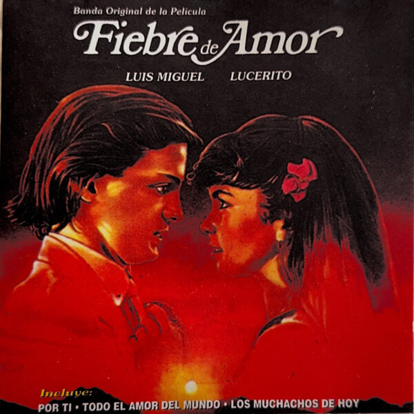 Luis Miguel - Lucerito – Fiebre De Amor (Ed. 1995 CHI)
