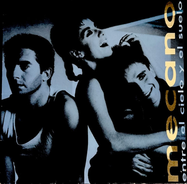 Mecano – Entre El Cielo Y El Suelo (Ed. 1986 ESP)