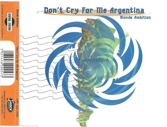 Blonde Ambition – Don't Cry For Me Argentina (Ed. 1996 EU)