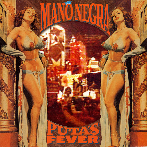 Mano Negra – Puta's Fever (Ed. 1989 EU)