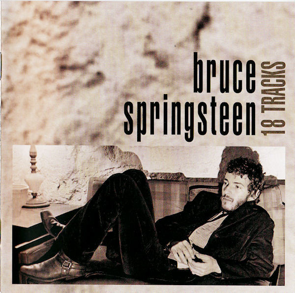 Bruce Springsteen – 18 Tracks (Ed. 1999 EU)