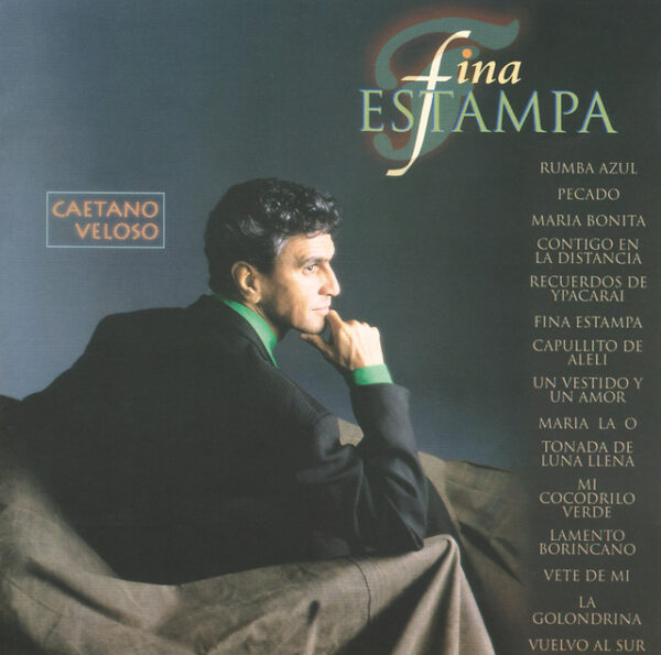 Caetano Veloso – Fina Estampa (Ed. 1994 ARG)